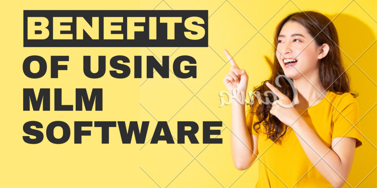 The Benefits of Using MLM Software