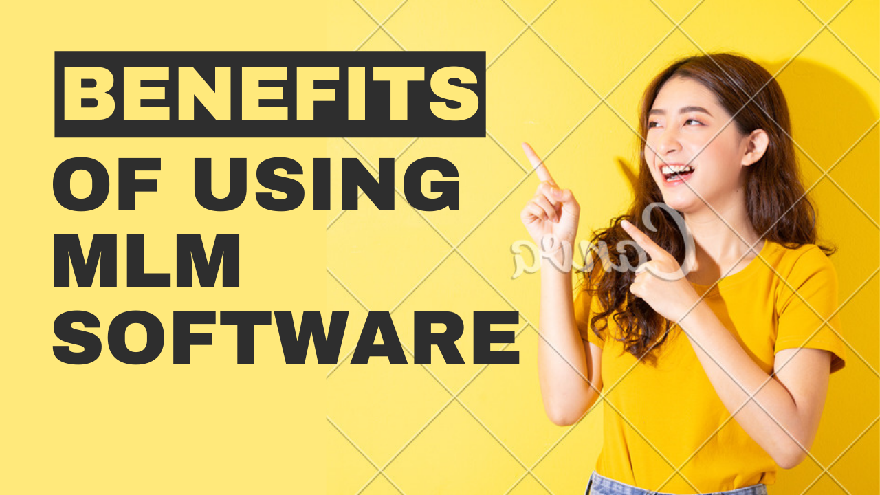 The Benefits of Using MLM Software