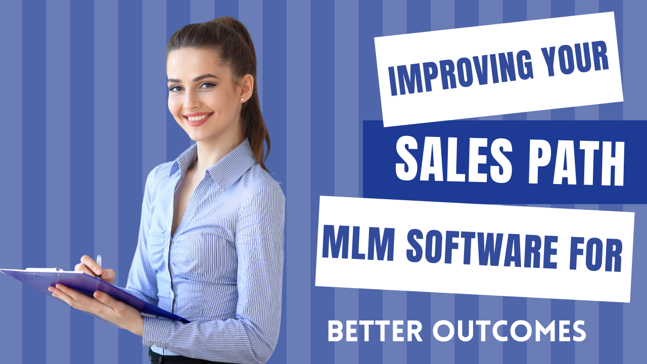 Improving Your Sales Path MLM Software for Better Outcomes
