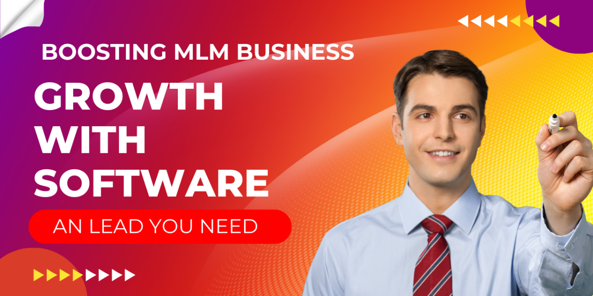 Boosting MLM Business Growth with Software: An lead You Need