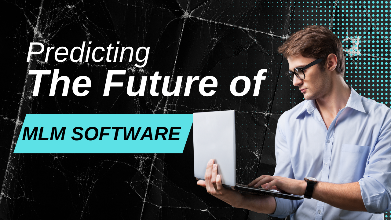 Predicting the Future of MLM Software