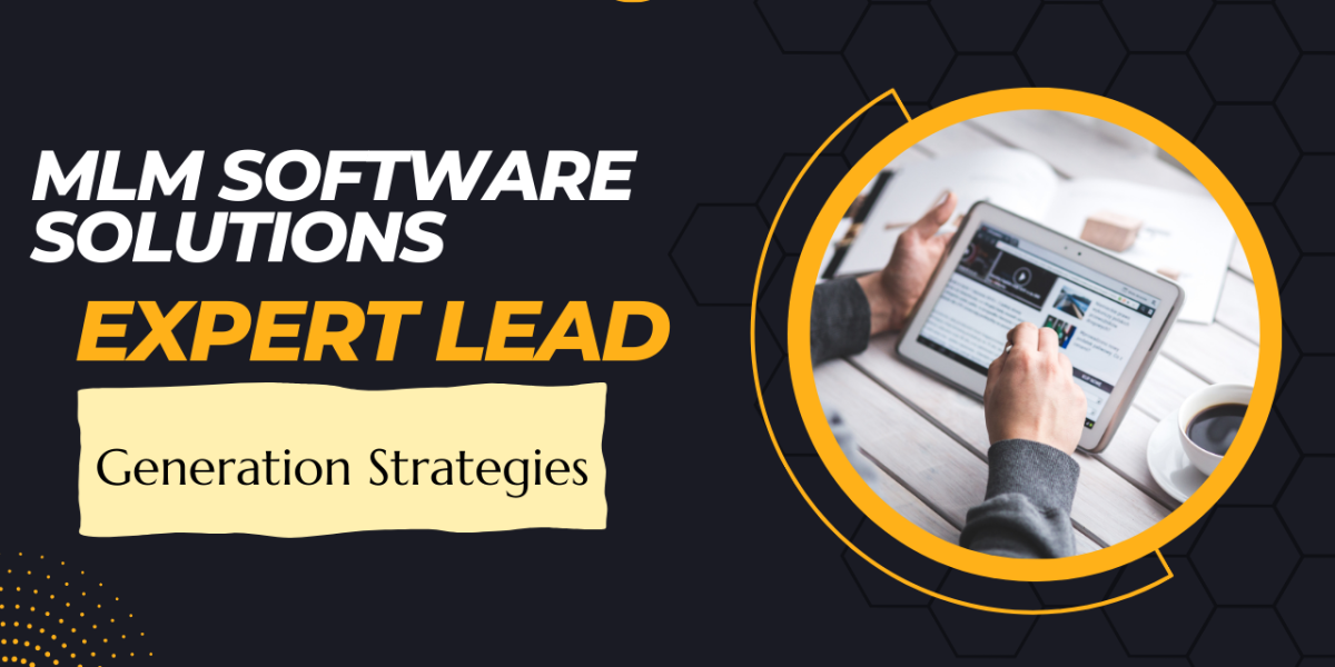 MLM Software Solutions and Expert Lead Generation Strategies