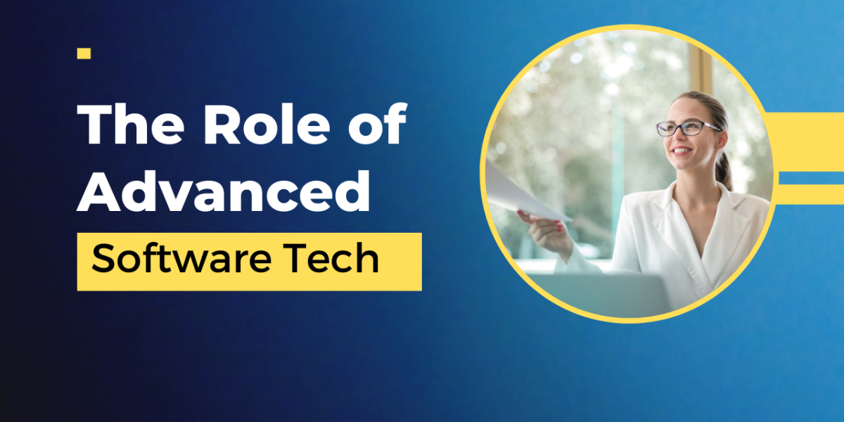 The Role of Advanced Software Tech