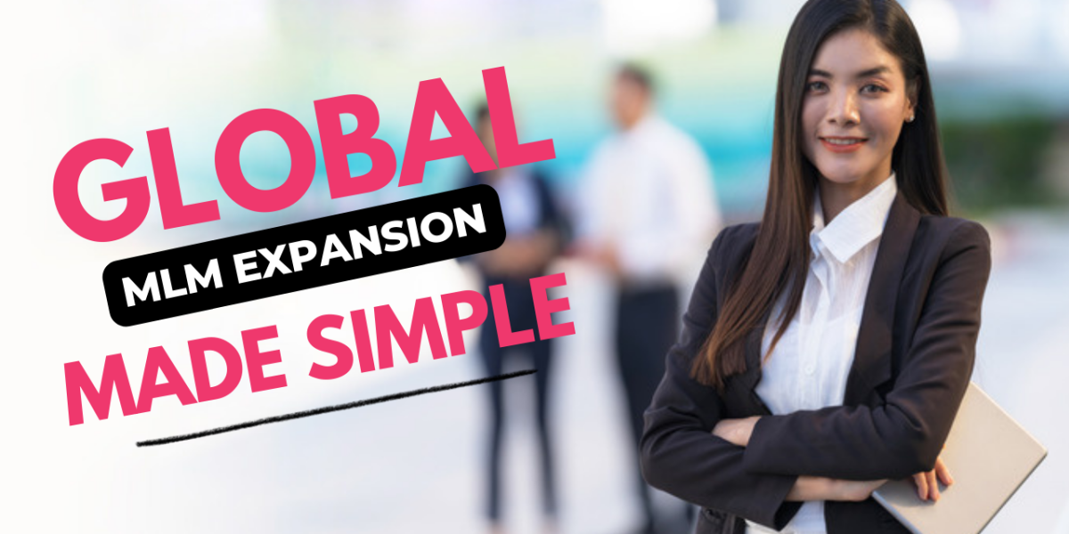 Global MLM Expansion Made Simple