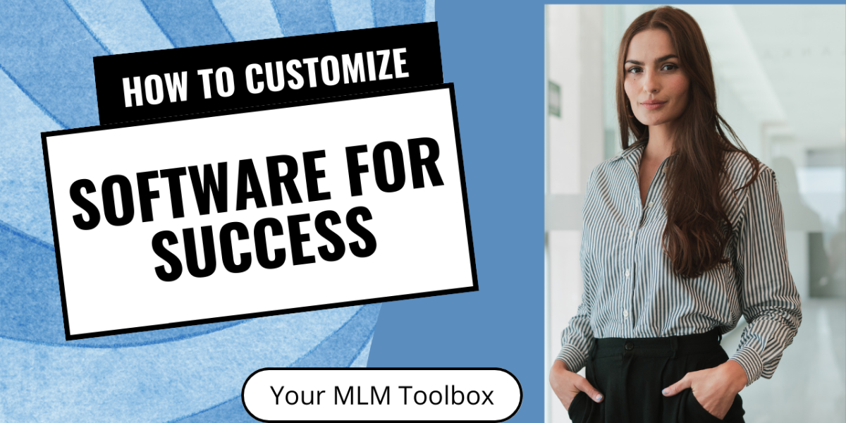 How to Customize Software for Success