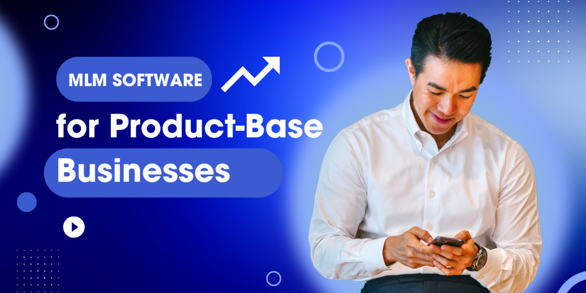 MLM Software for Product-Based Businesses