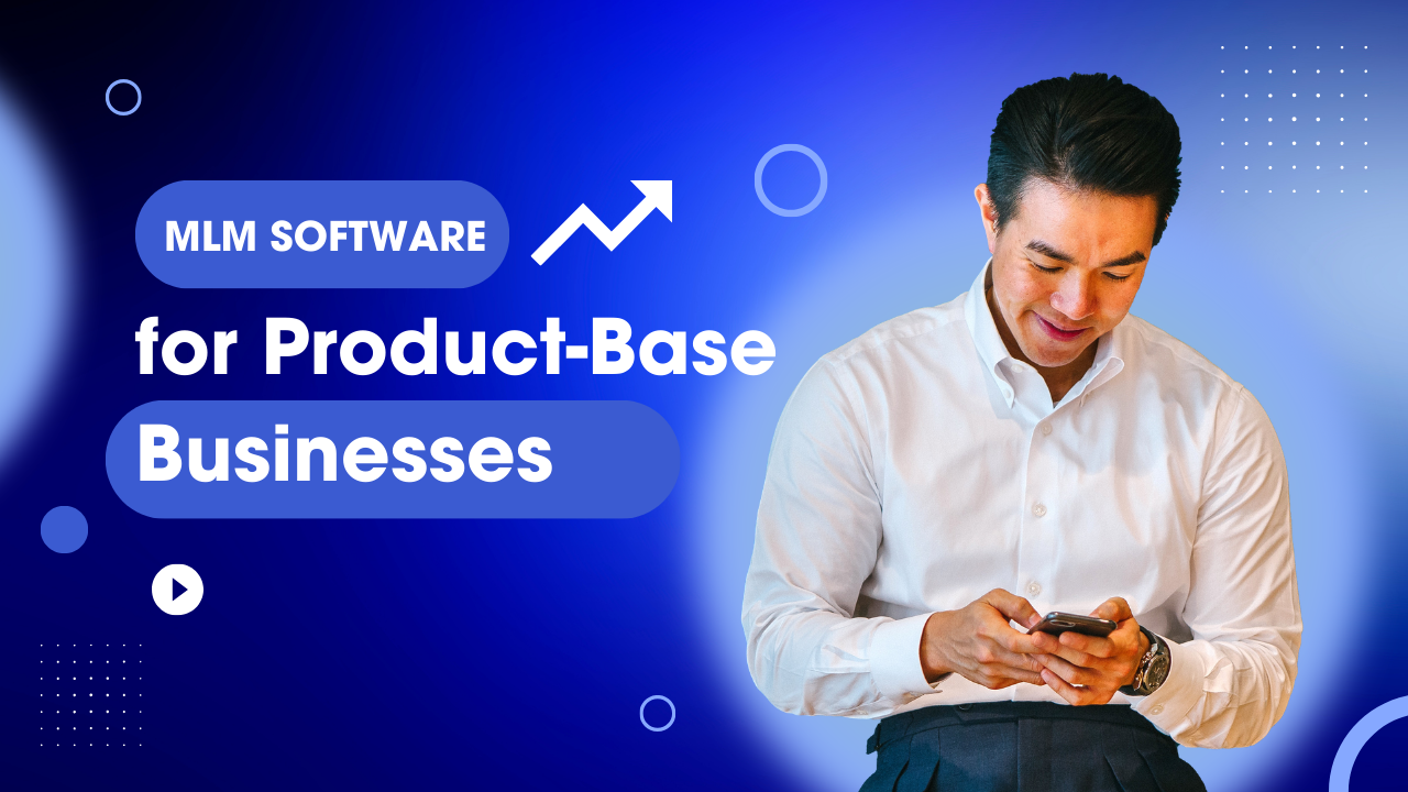 MLM Software for Product-Based Businesses