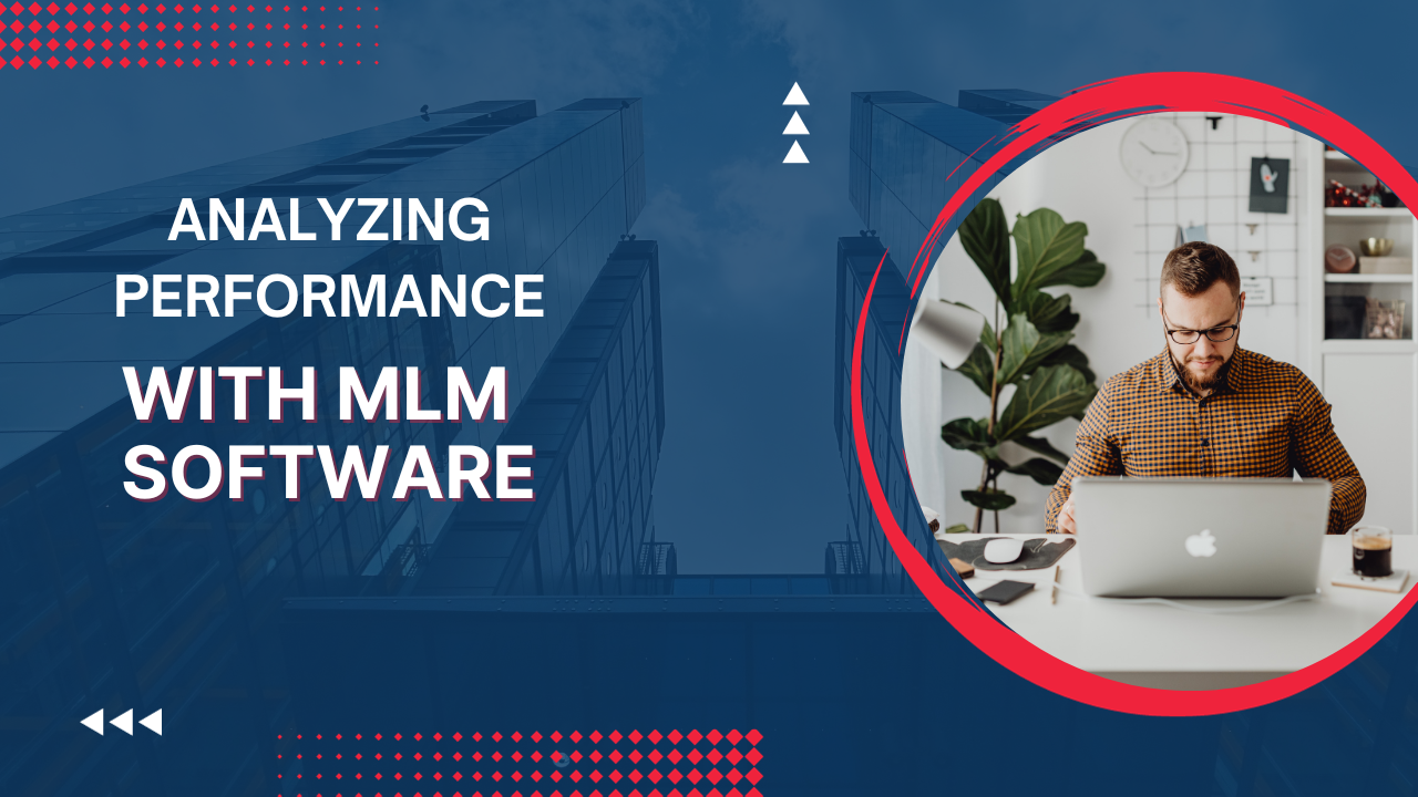 Analyzing Performance with MLM Software
