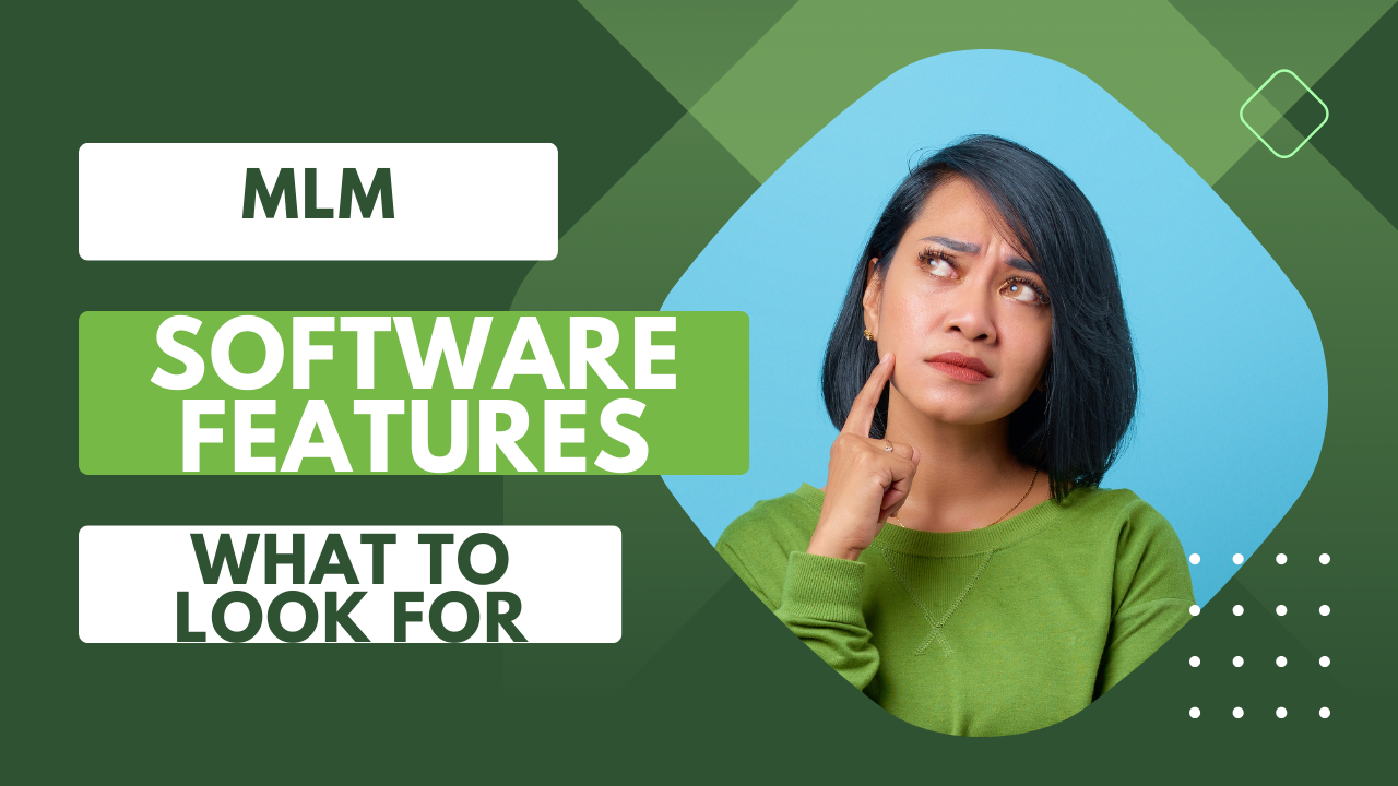 MLM Software Features: What to Look For