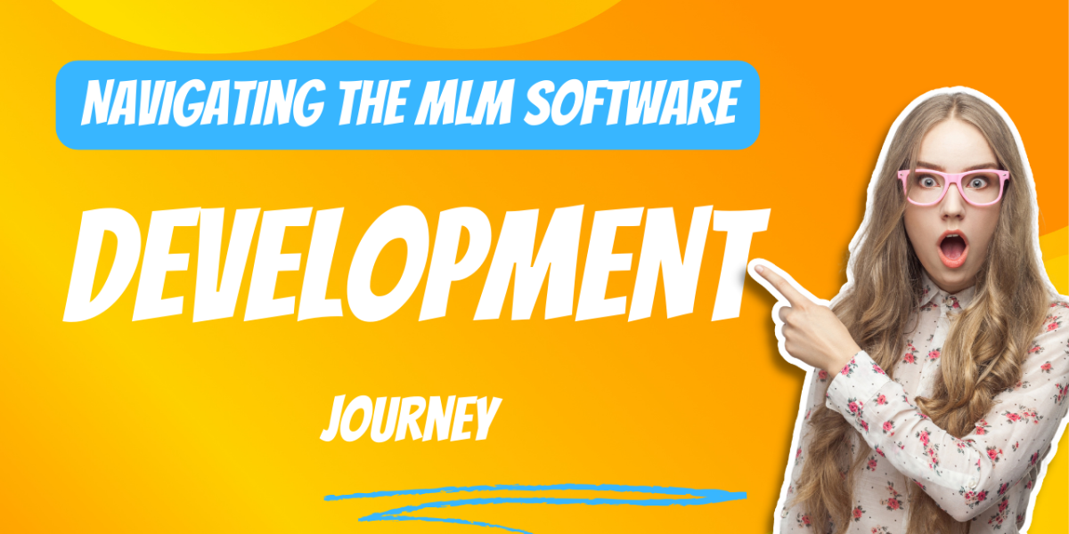 Navigating the MLM Software Development Journey