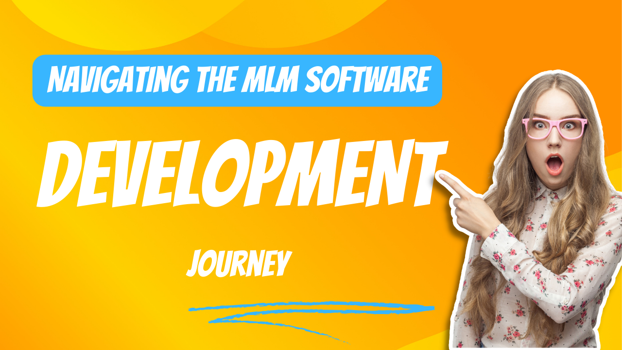 Navigating the MLM Software Development Journey